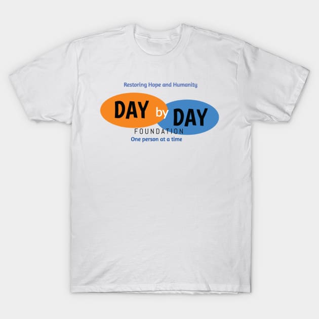 Day By Day Foundation T-Shirt by Dbdfoundation1